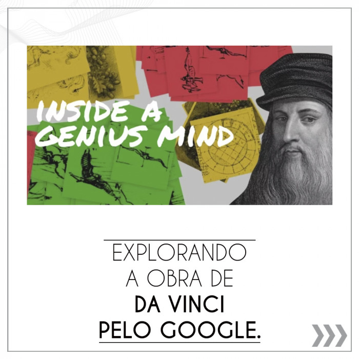 Explorando a obra de Da Vinci pelo Google.