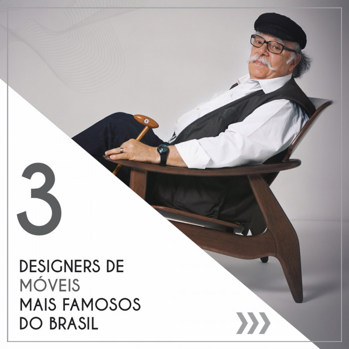  Conheça 3 designers de móveis mais famosos do Brasil.